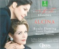 Handel's 'Alcina' with Rene Fleming, Susan Graham, Natalie Dessay and Les Arts Florissants conducted by William Christie (Warner Classics/Erato).